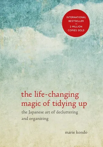 The Life-Changing Magic of Tidying Up, Marie Kondo